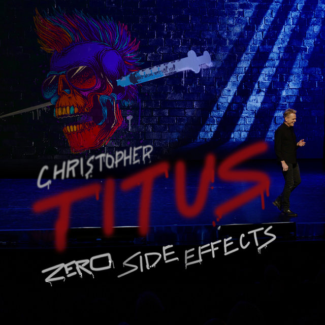 “Zero Side Effects”: Christopher Titus’ Latest Stand-Up Comedy Special